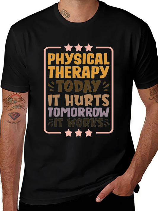 Physical Therapy Graphic Tee - Hurts Tomorrow Works Today