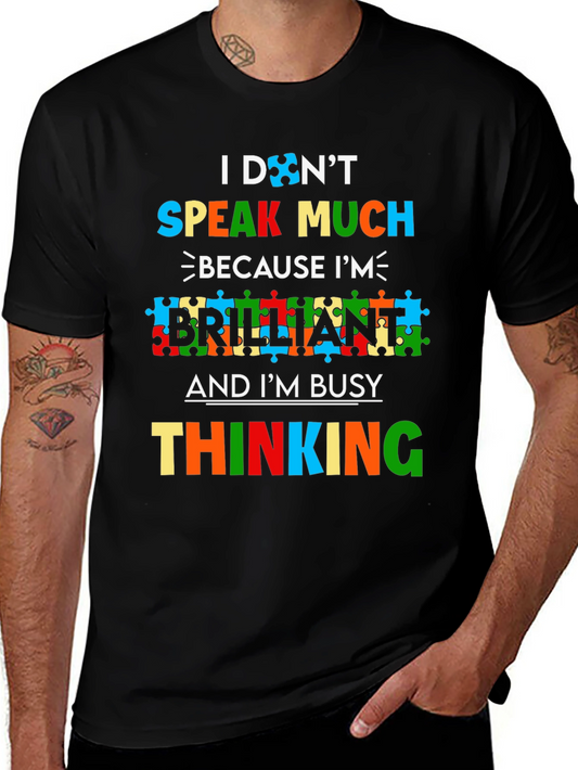 Autism Awareness Tee - I Dont Speak Much Im Brilliant