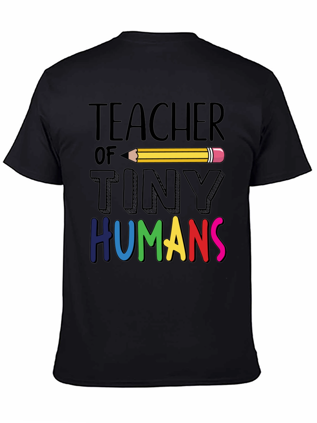 Teacher Of Tiny Humans T-Shirt