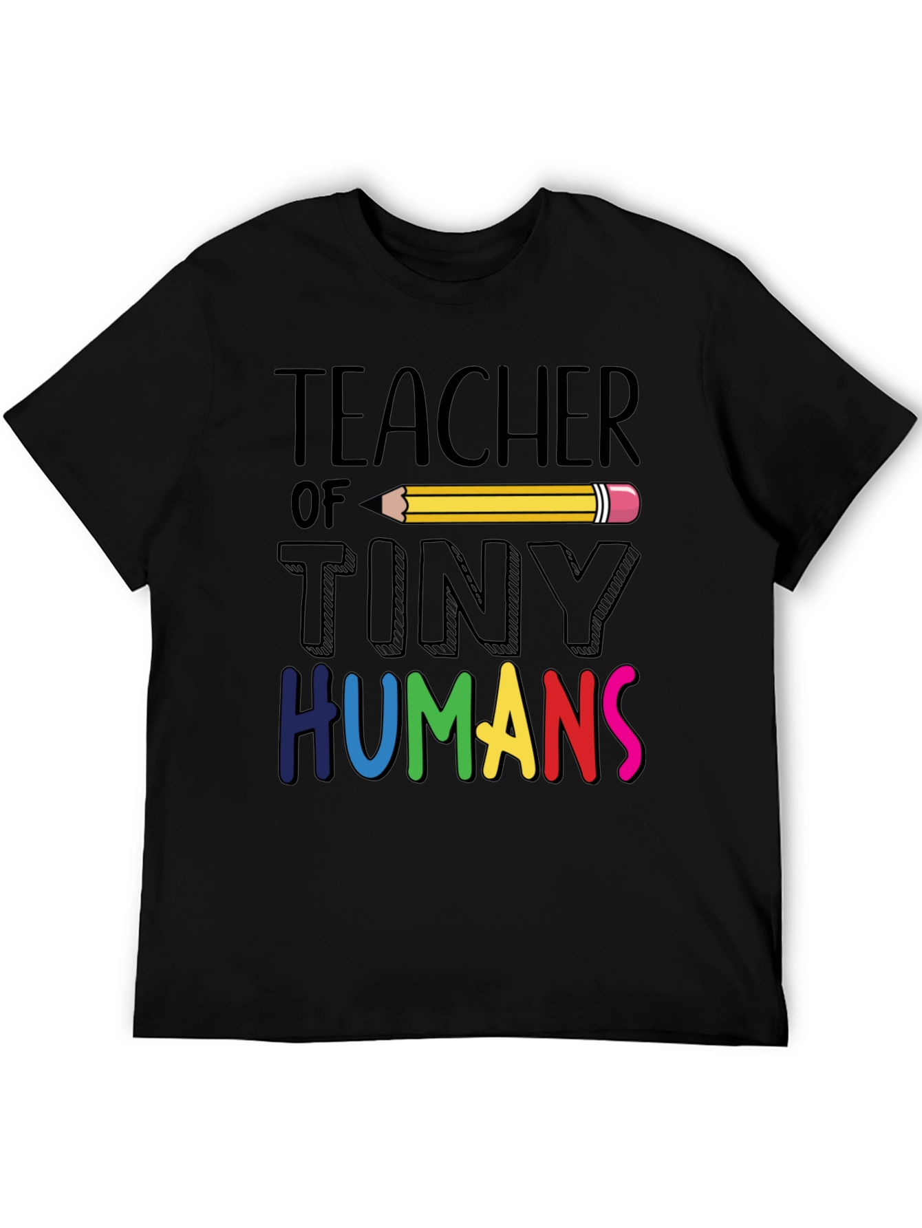 Teacher Of Tiny Humans T-Shirt