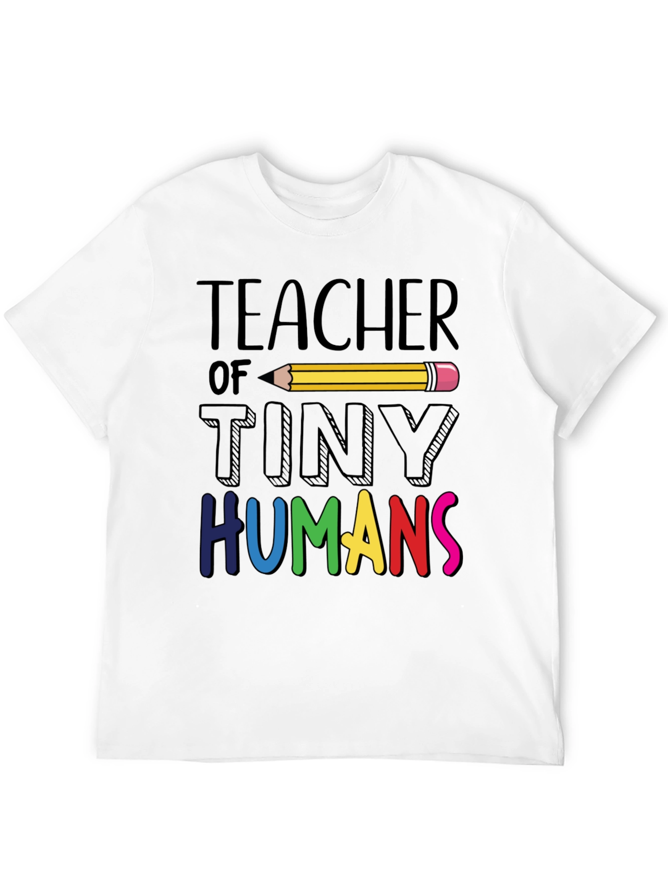 Teacher Of Tiny Humans T-Shirt
