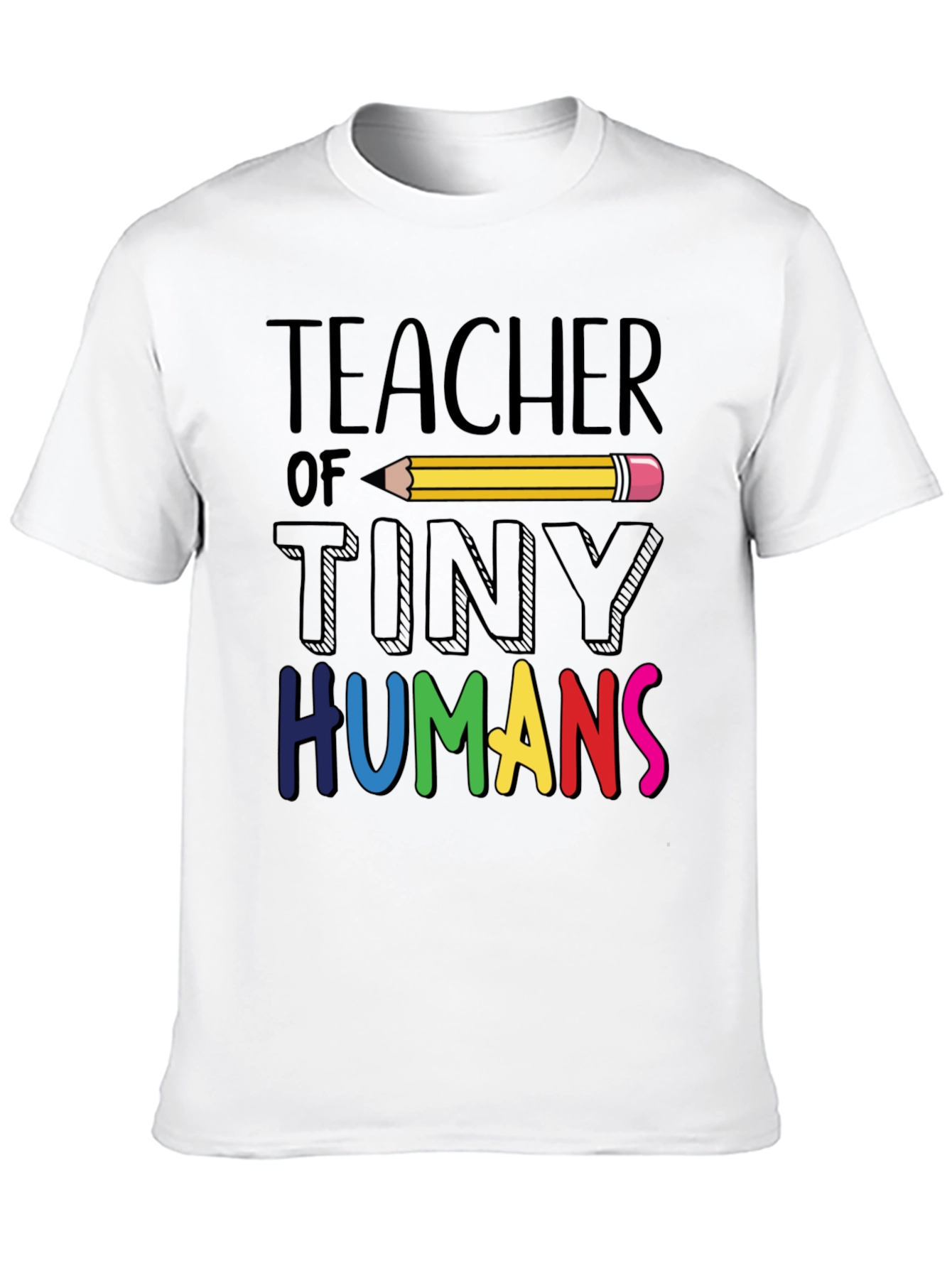 Teacher Of Tiny Humans T-Shirt