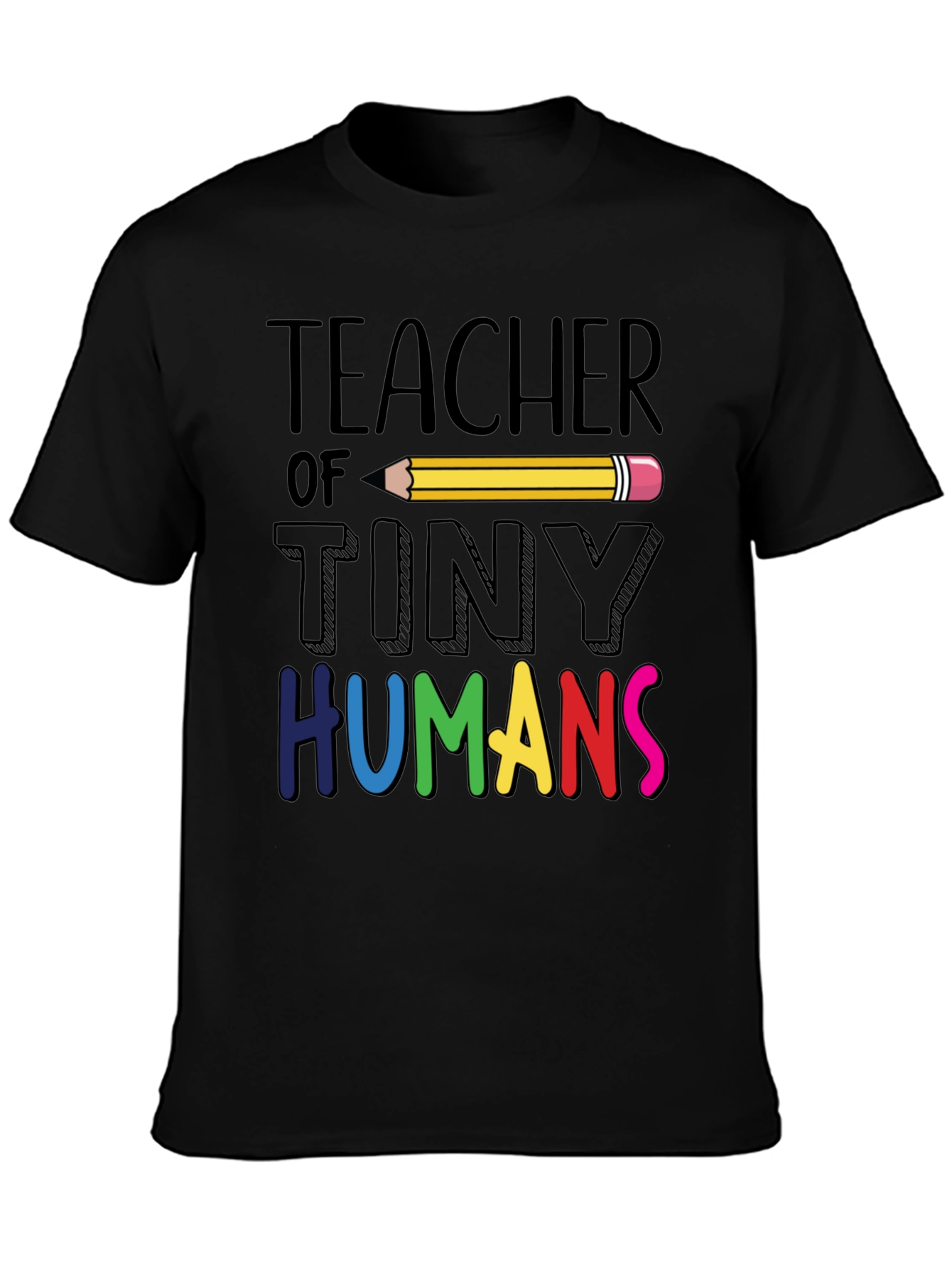 Teacher Of Tiny Humans T-Shirt