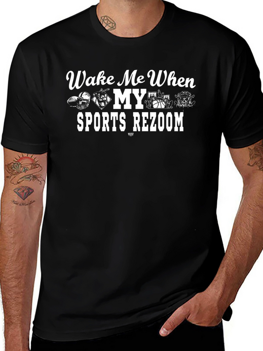 Wake Me When Sports Rezoom T-Shirt