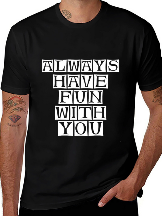 Always Have Fun With You Black Tee