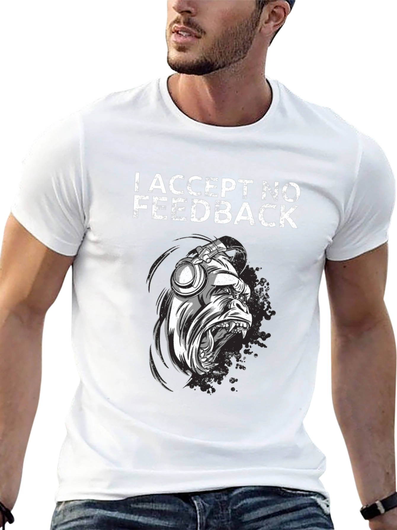 I Accept No Feedback Graphic Tee