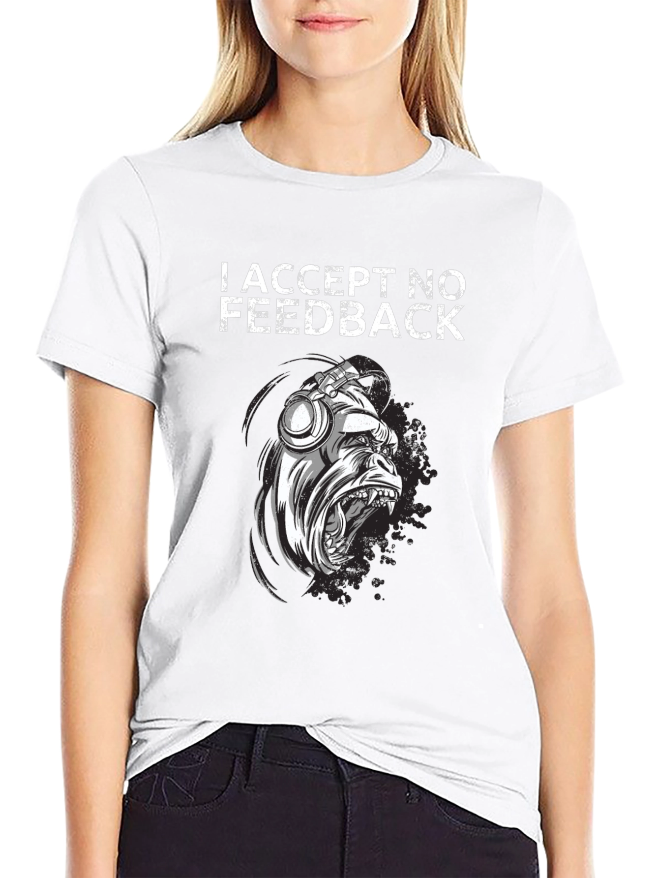 I Accept No Feedback Graphic Tee