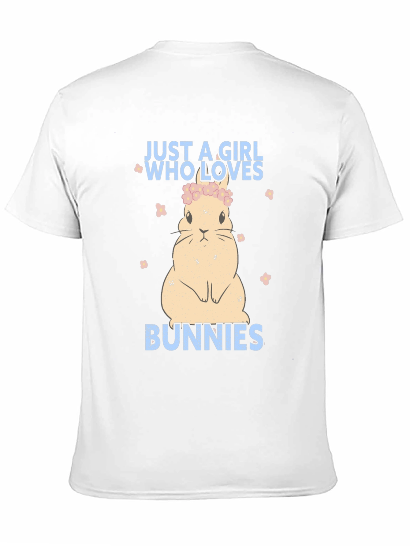 Just a Girl Who Loves Bunnies T-Shirt
