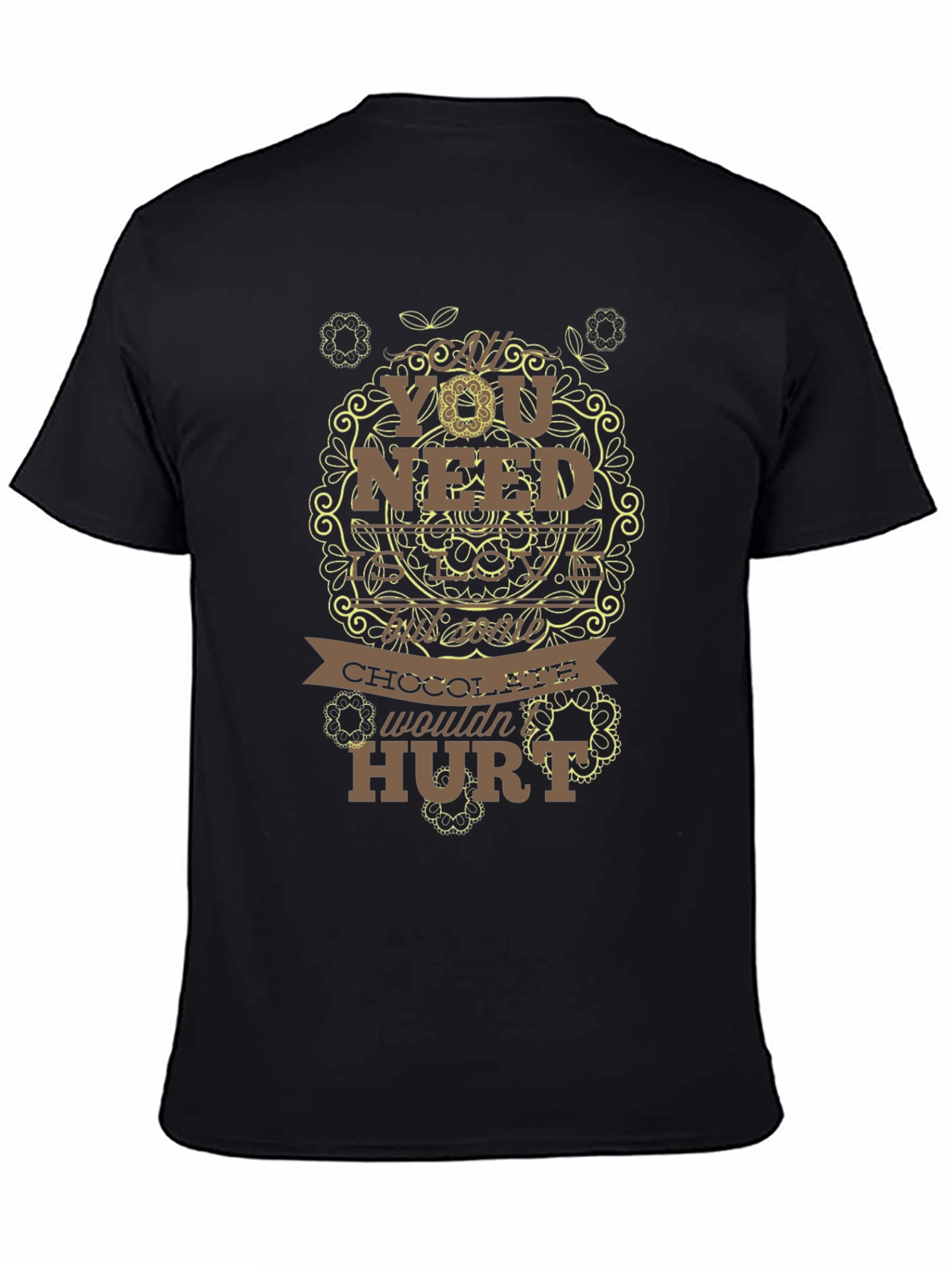 Chocolate Wouldnt Hurt Black Graphic Tee
