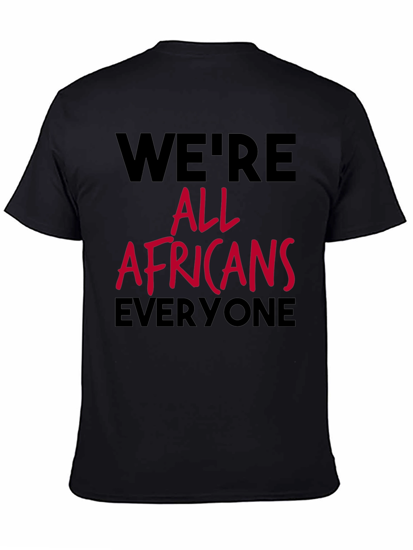 Were All Africans Tee - Black Graphic T-Shirt