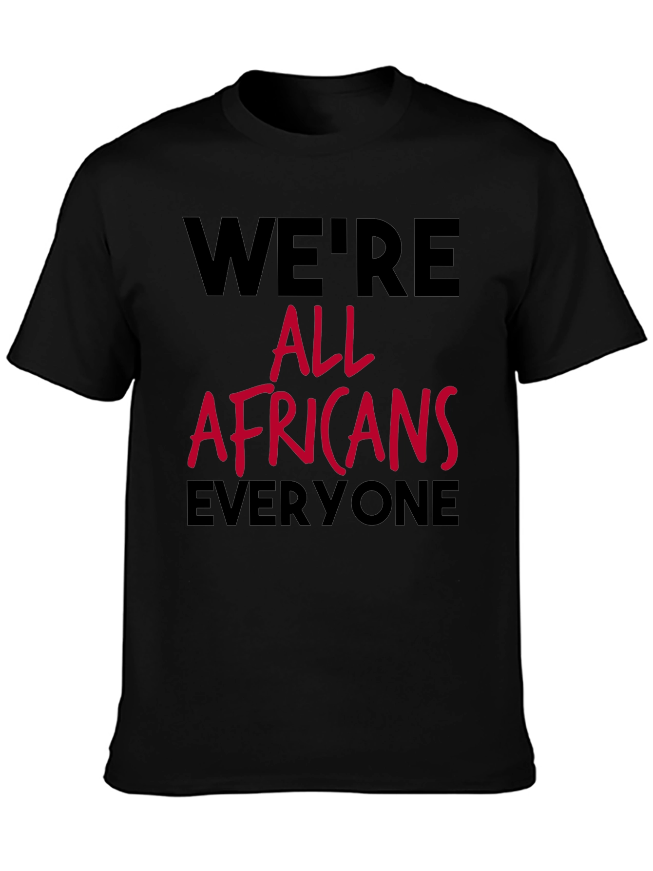 Were All Africans Tee - Black Graphic T-Shirt