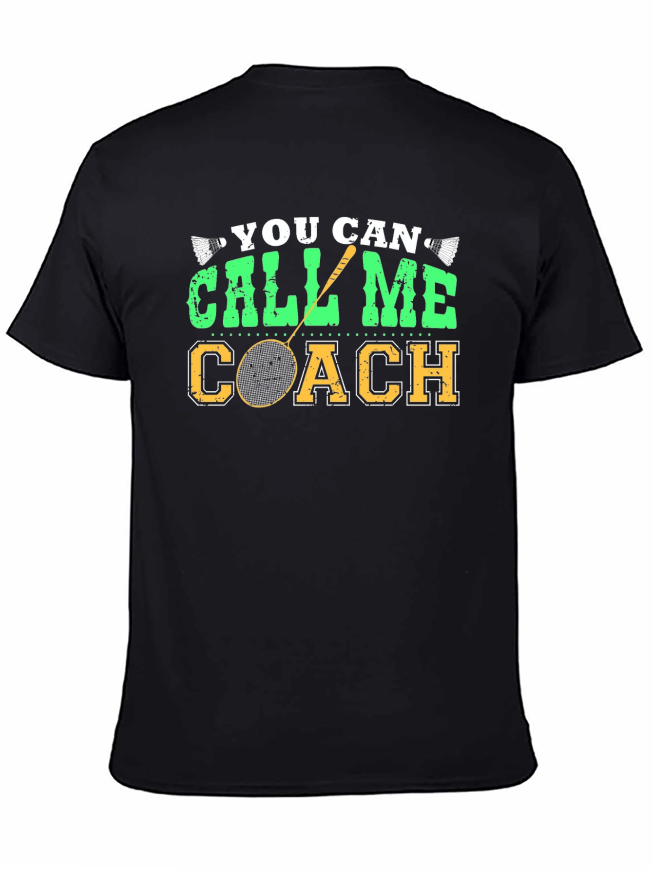You Can Call Me Coach T-Shirt