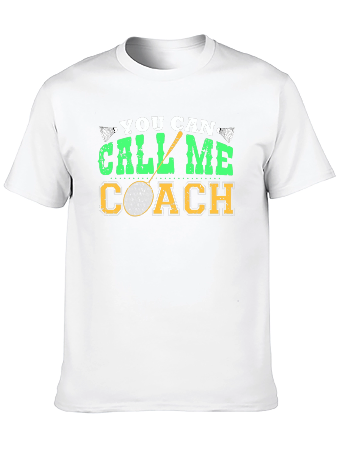 You Can Call Me Coach T-Shirt