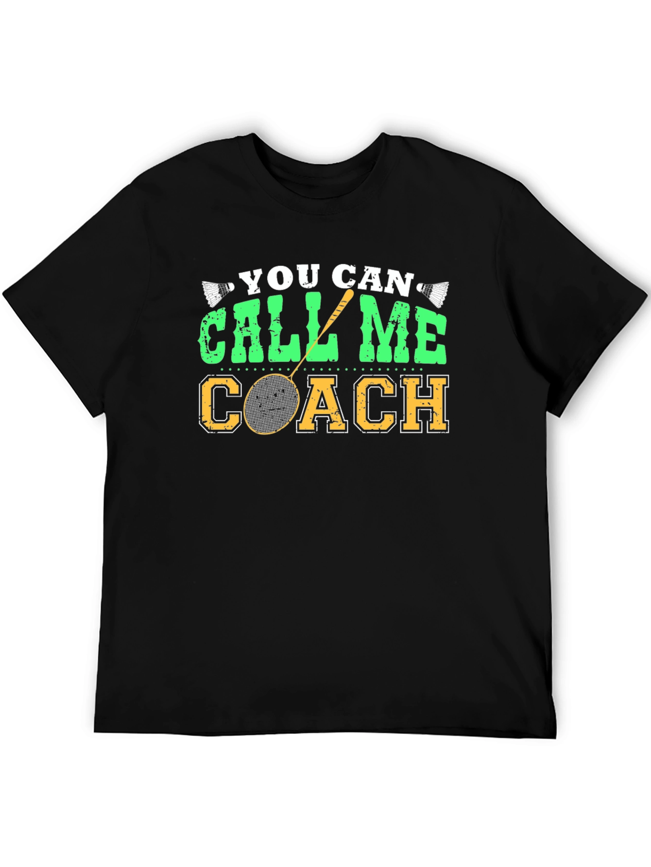 You Can Call Me Coach T-Shirt