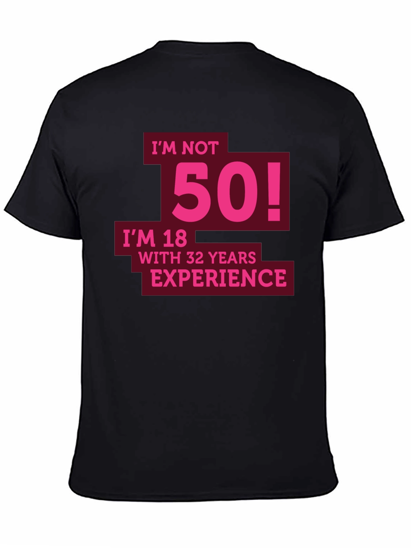 Funny 50th Birthday T-Shirt - Im Not 50