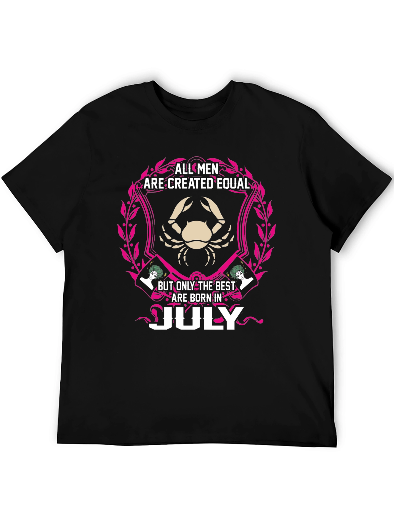 All Men Are Created Equal July Birthday T-Shirt