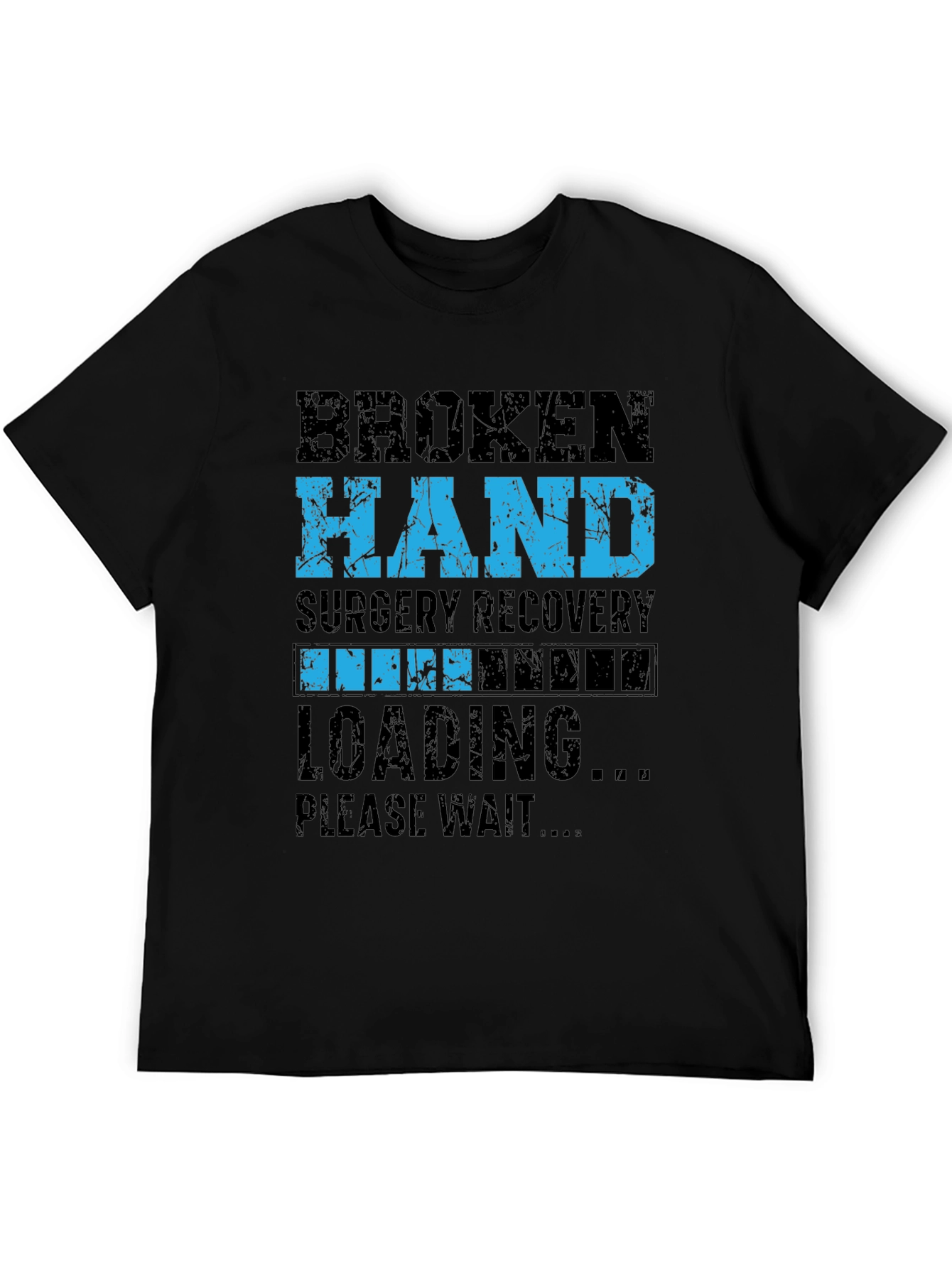 Broken Hand Surgery Recovery Loading T-Shirt