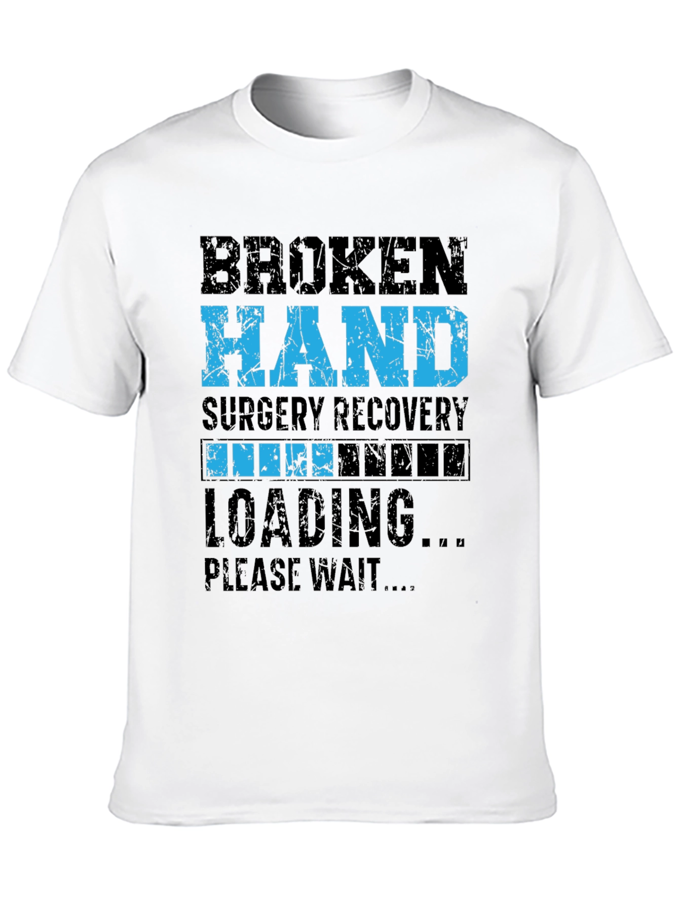 Broken Hand Surgery Recovery Loading T-Shirt