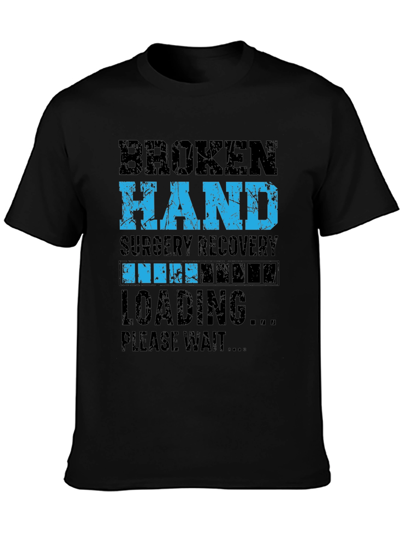 Broken Hand Surgery Recovery Loading T-Shirt