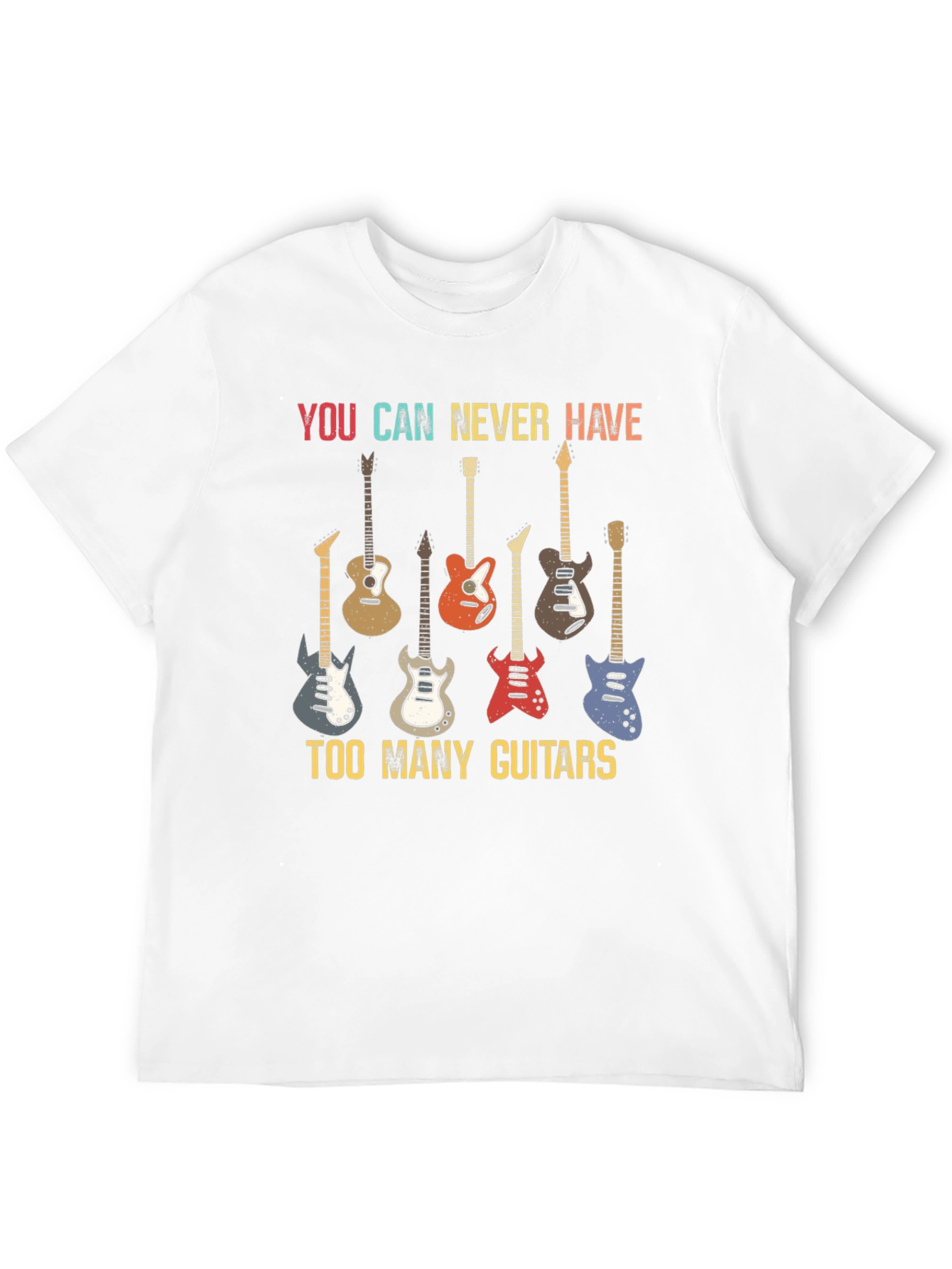 You Can Never Have Too Many Guitars Graphic Tee