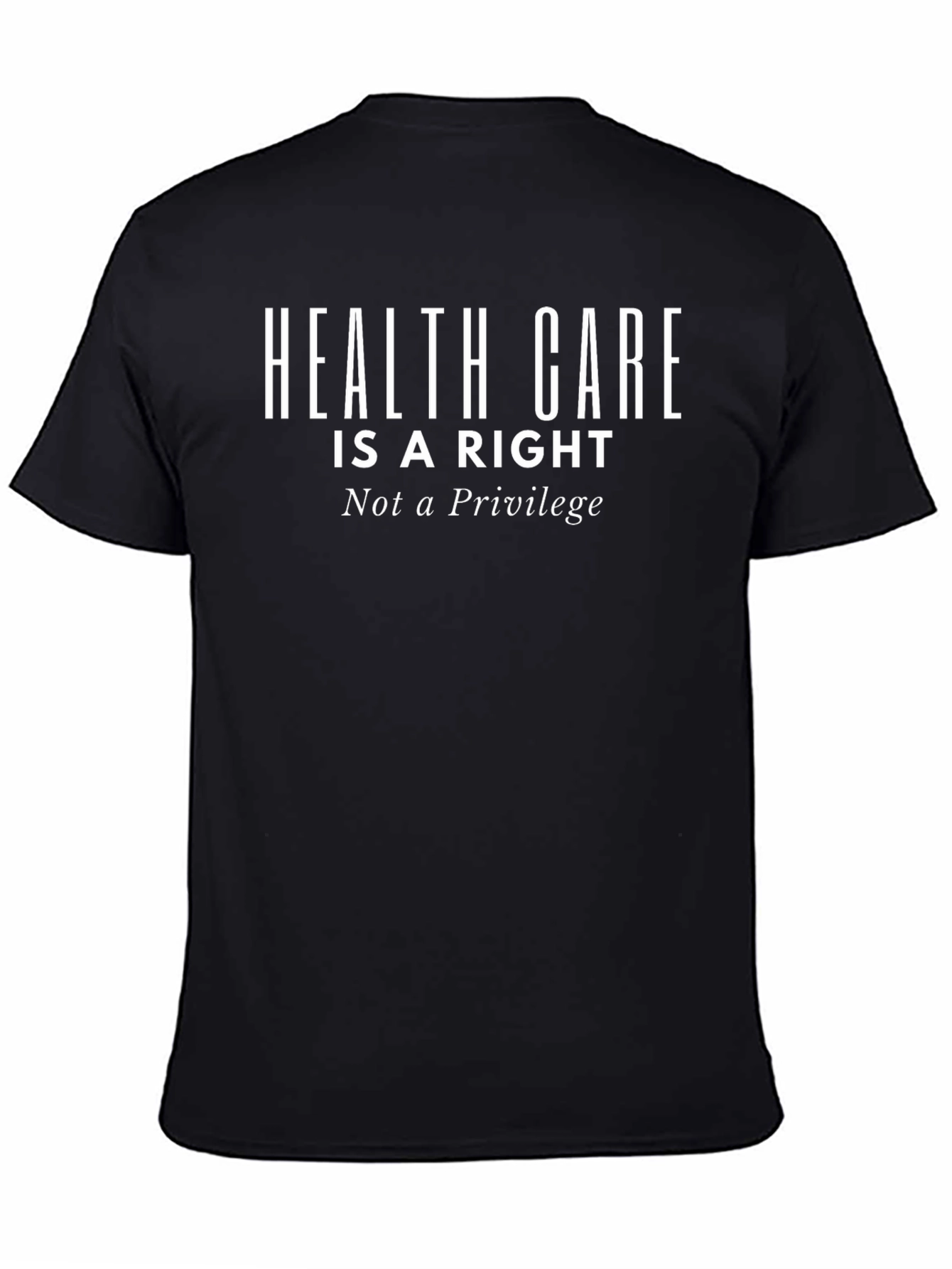 Health Care is a Right Tee - Black