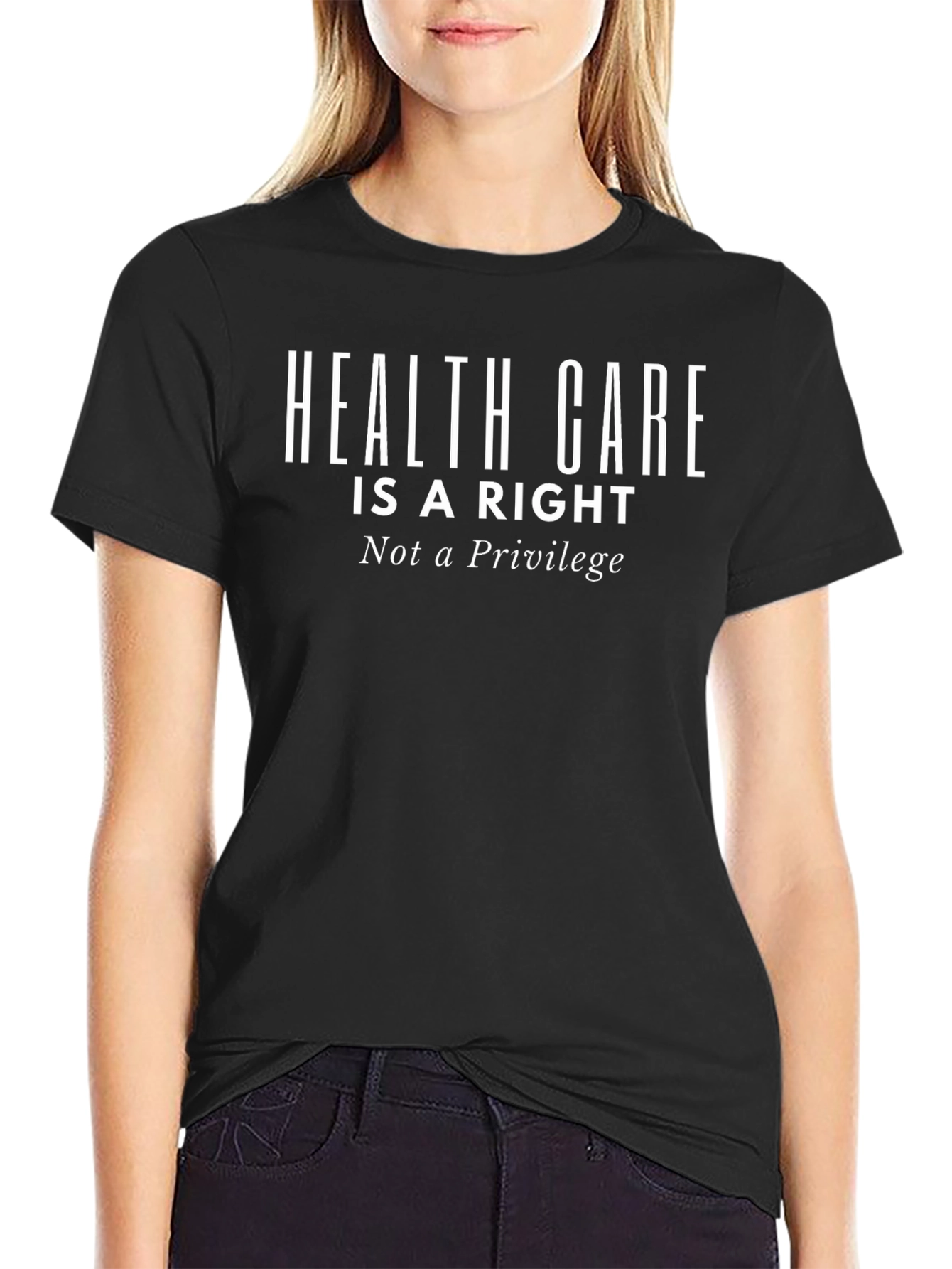 Health Care is a Right Tee - Black