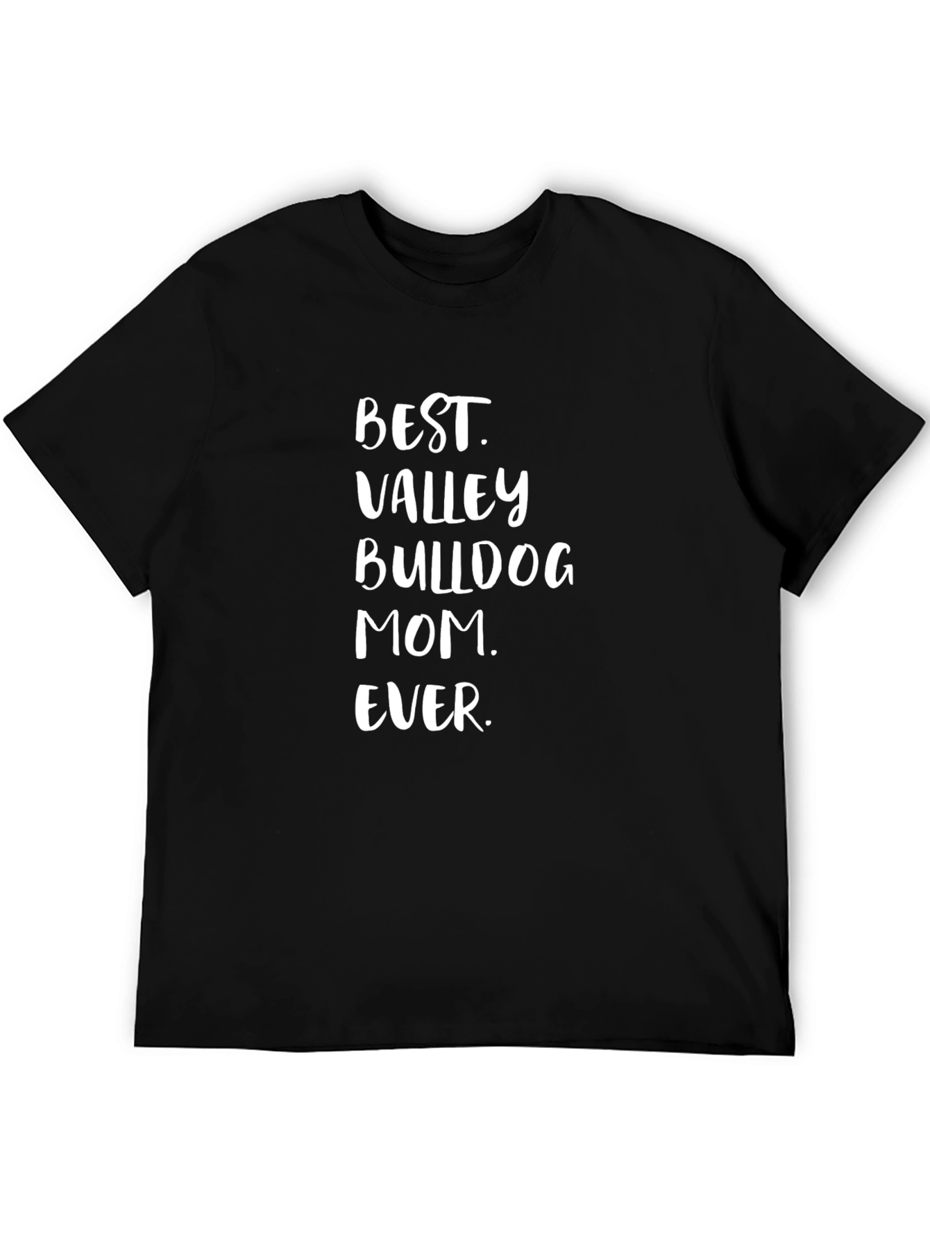 Best Valley Bulldog Mom Ever T-Shirt