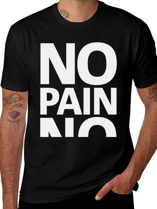 No Pain No Gain Graphic T-Shirt - Motivational Workout Tee