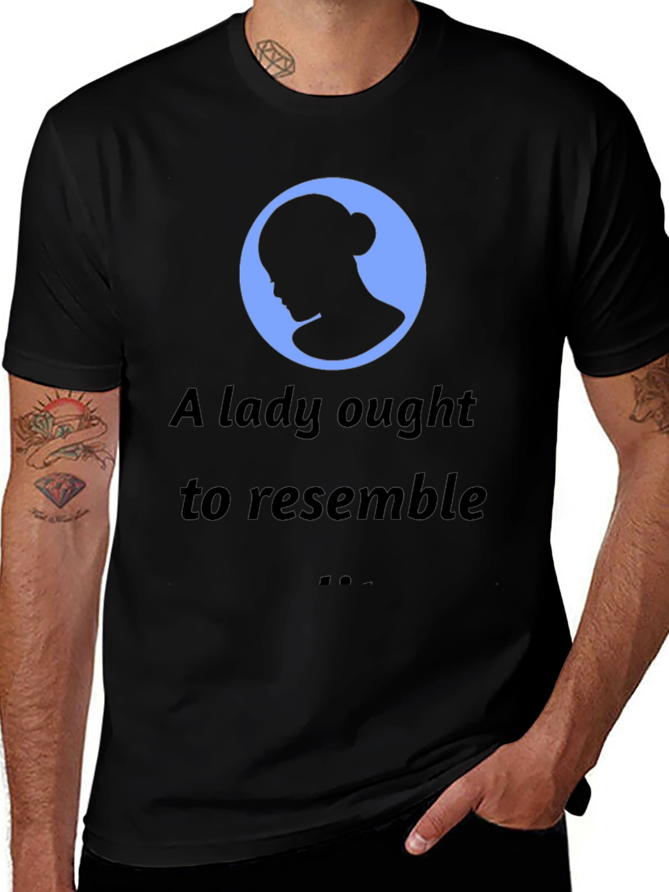 A Lady Ought to Resemble Mens T-Shirt