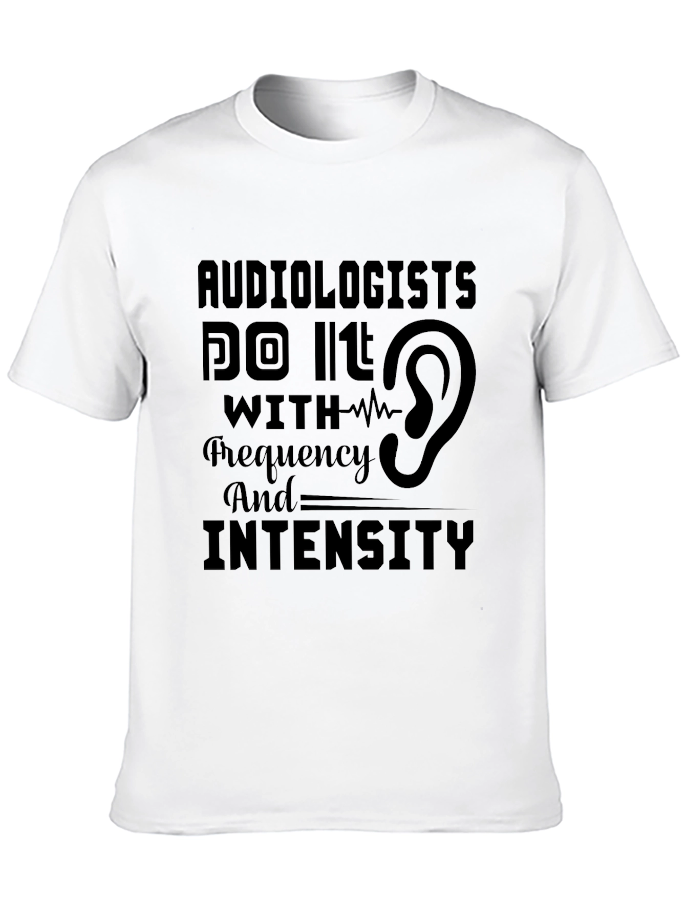 Audiologist Frequency and Intensity T-Shirt