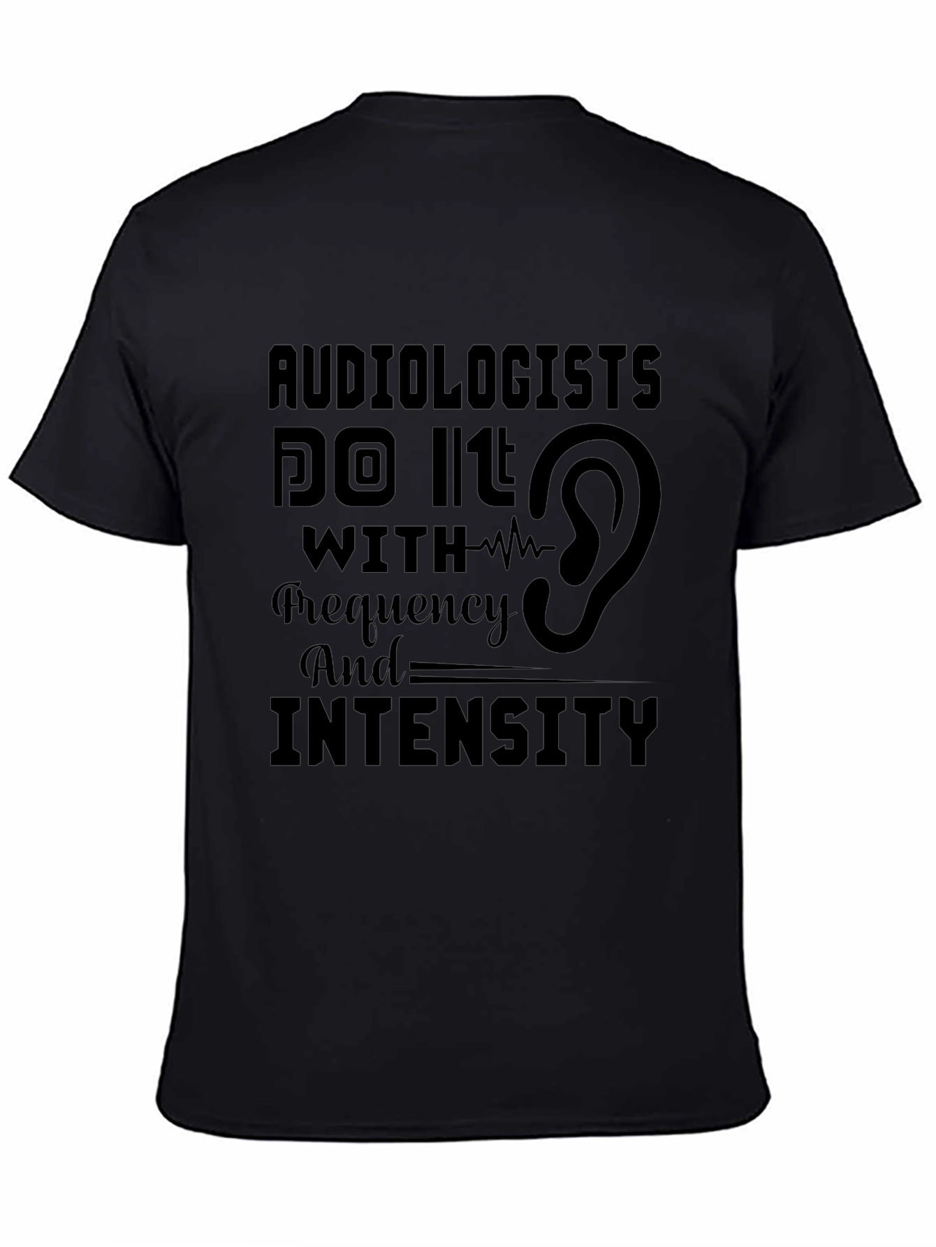 Audiologist Frequency and Intensity T-Shirt