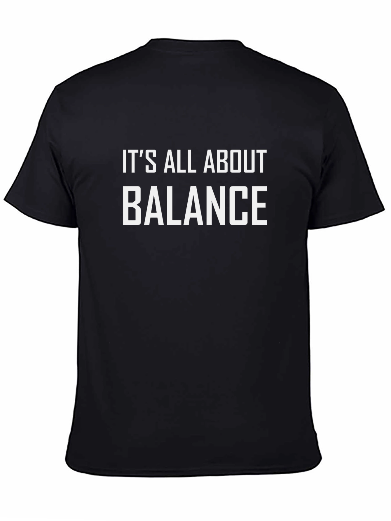 Its All About Balance T-Shirt - Mens Graphic Tee