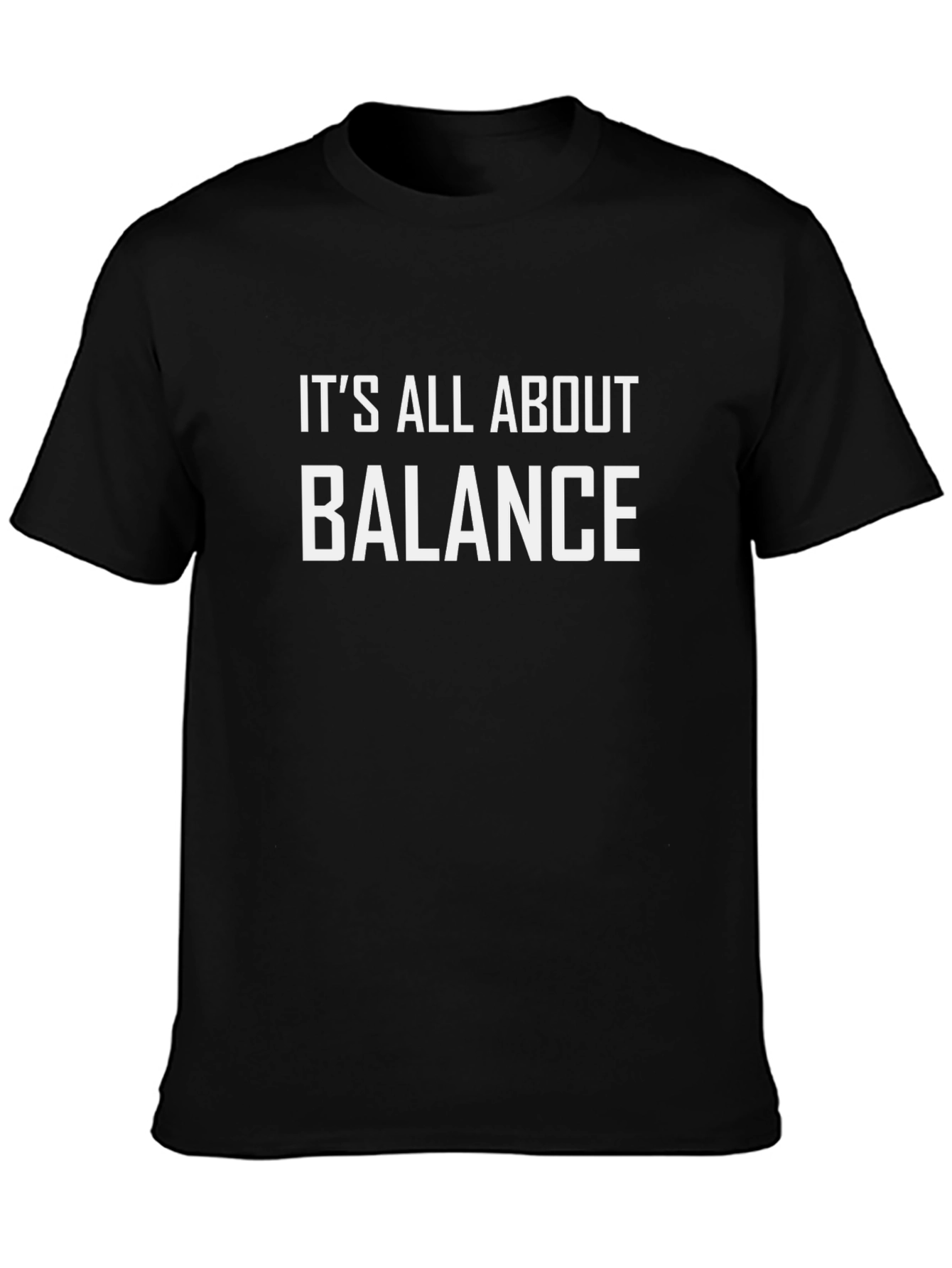Its All About Balance T-Shirt - Mens Graphic Tee