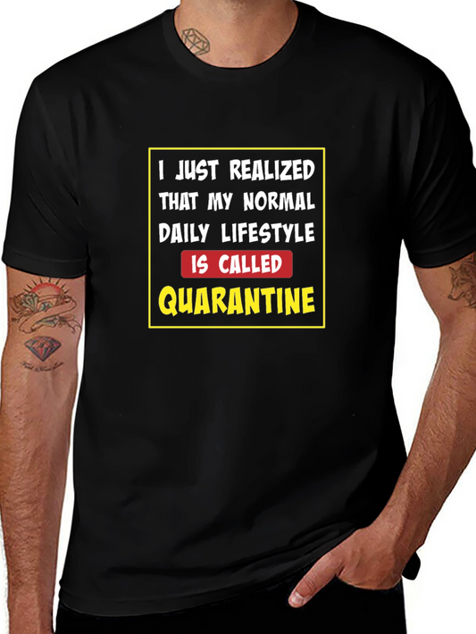 Quarantine Lifestyle T-Shirt - Funny Novelty Tee