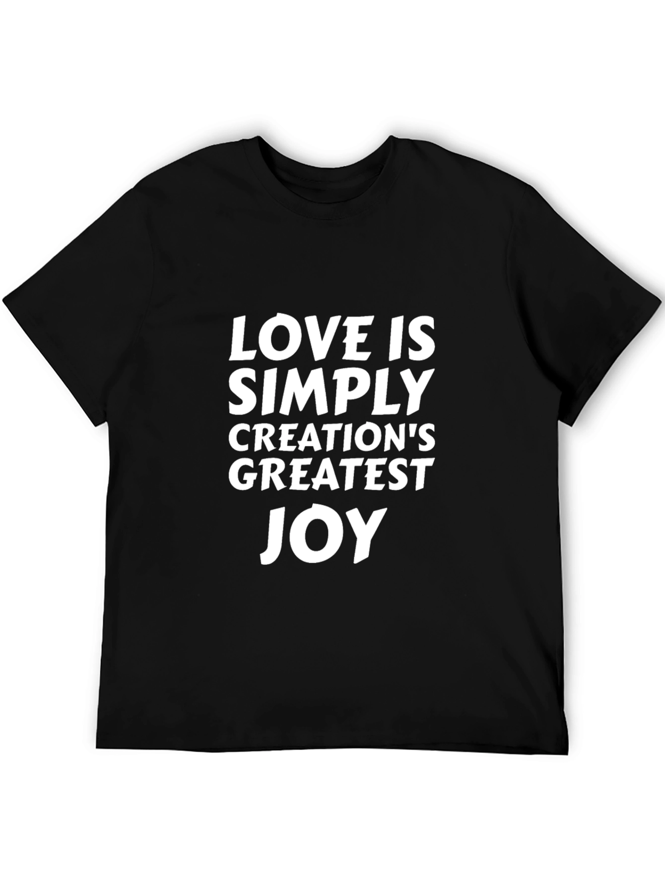 Love Is Simply Greatest Joy T-Shirt - Black