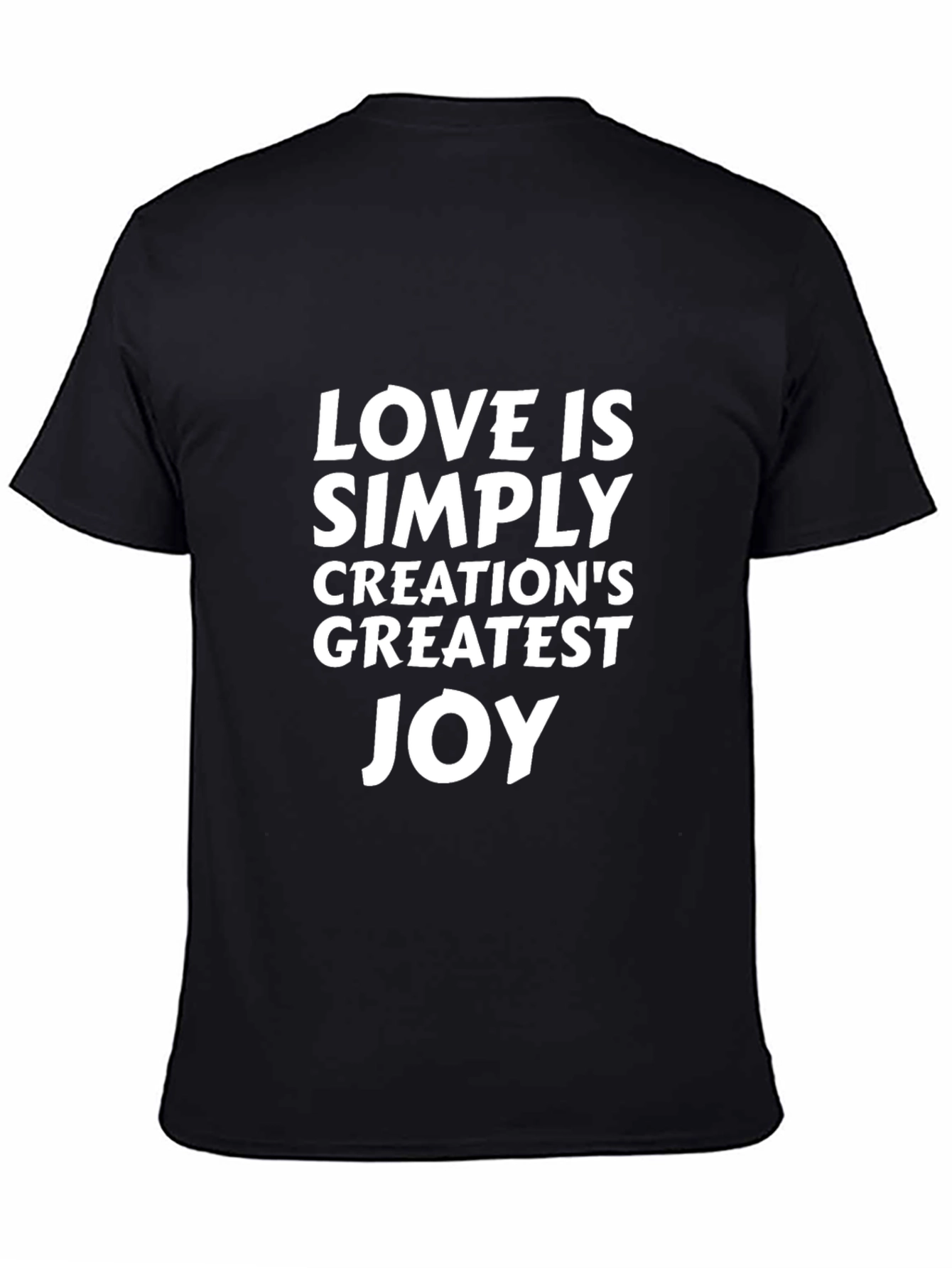 Love Is Simply Greatest Joy T-Shirt - Black