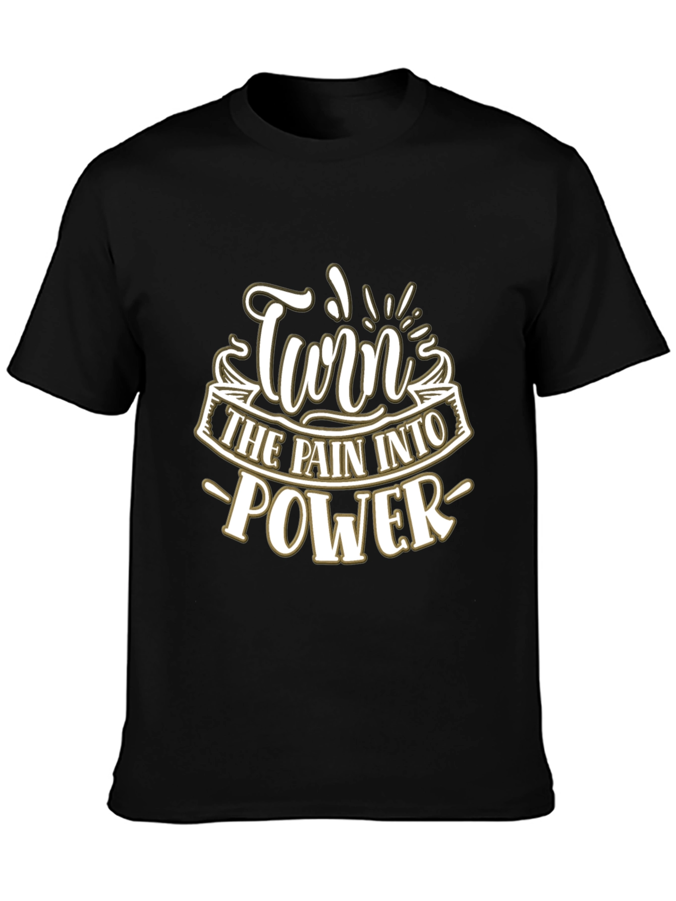 Turn Pain Into Power Graphic T-Shirt