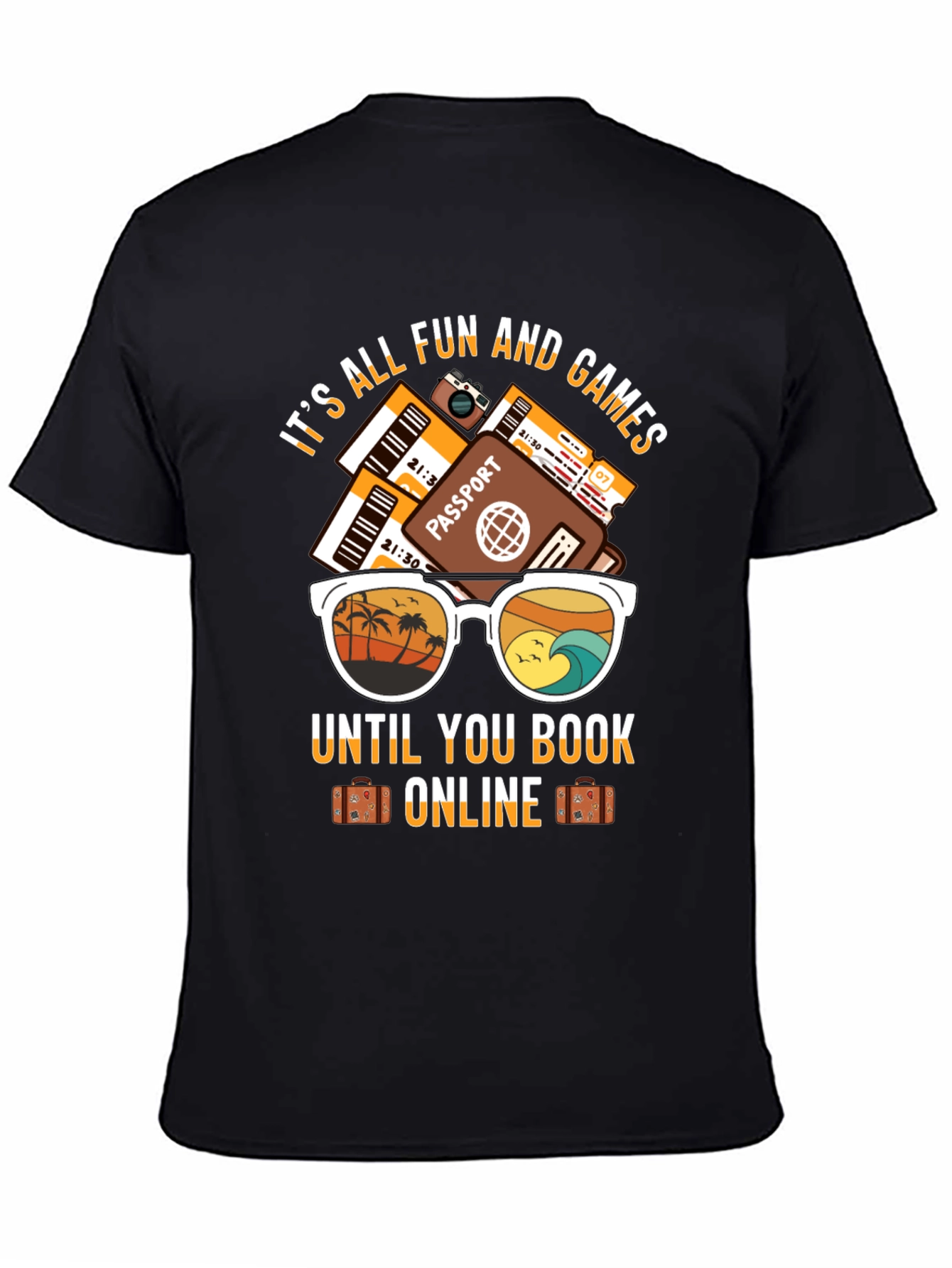 Fun & Games Until You Book Online T-Shirt