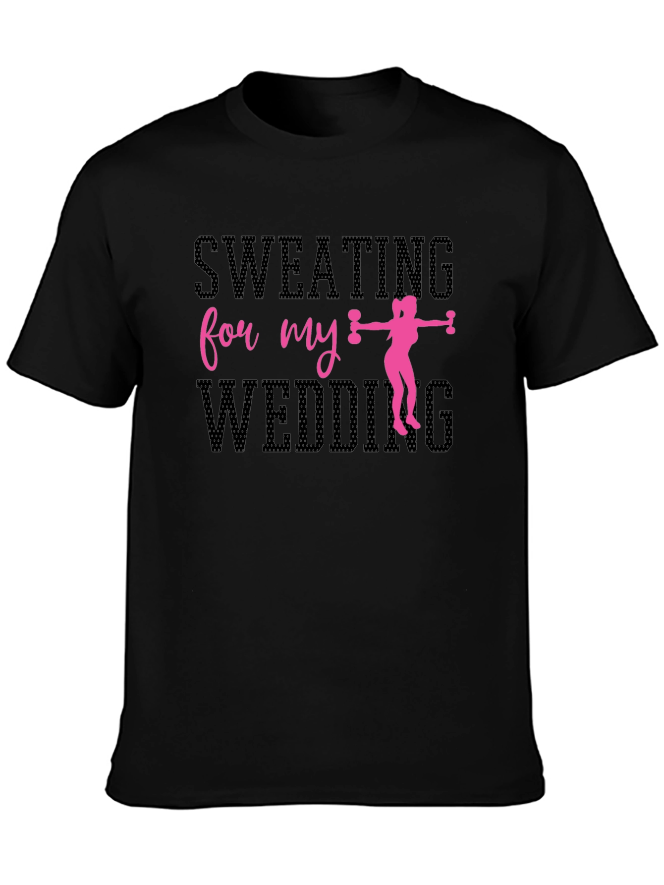 Sweating for My Wedding T-Shirt