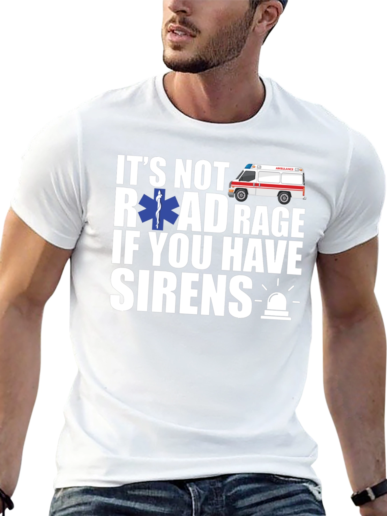 Its Not Road Rage If You Have Sirens T-Shirt