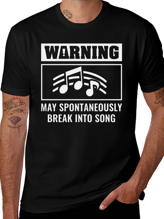 Warning: May Spontaneously Break into Song T-Shirt