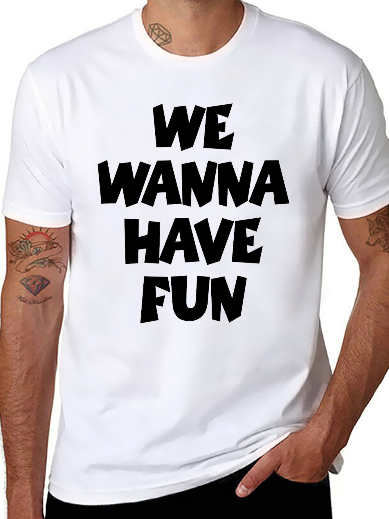 We Wanna Have Fun Graphic T-Shirt