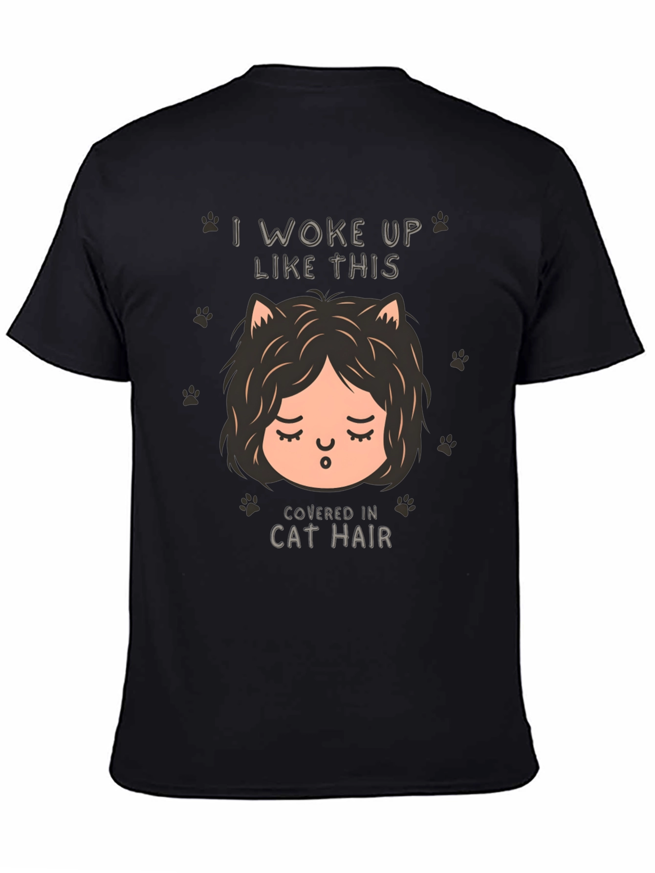 I Woke Up Like This Cat Hair T-Shirt