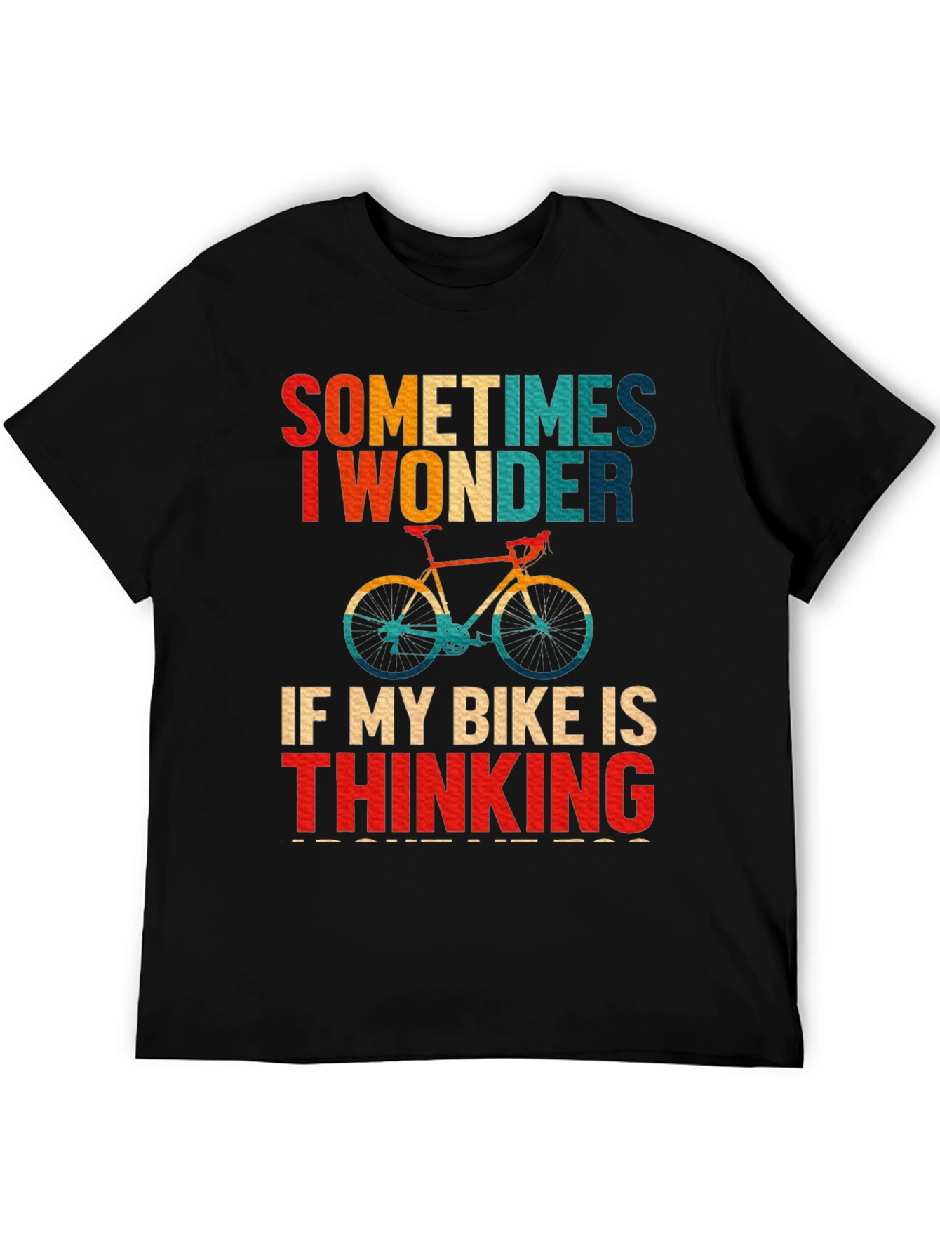 Funny Bike T-Shirt - Sometimes I Wonder