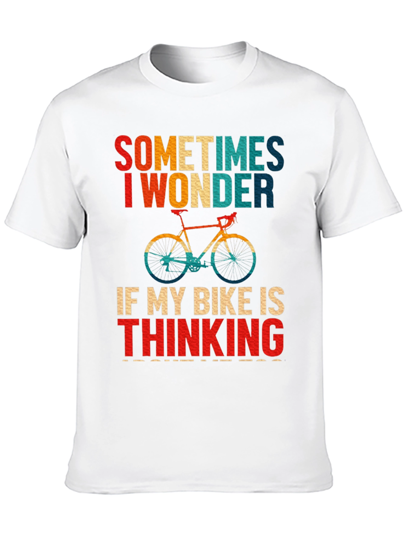 Funny Bike T-Shirt - Sometimes I Wonder