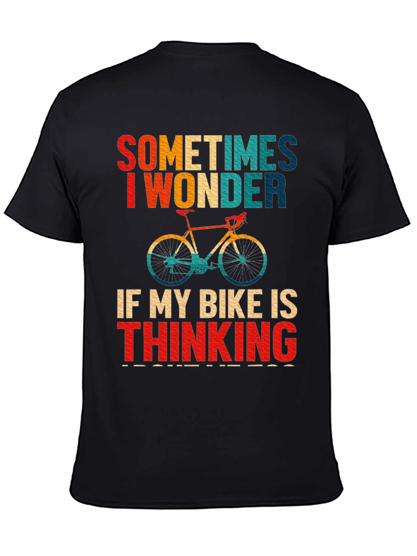 Funny Bike T-Shirt - Sometimes I Wonder