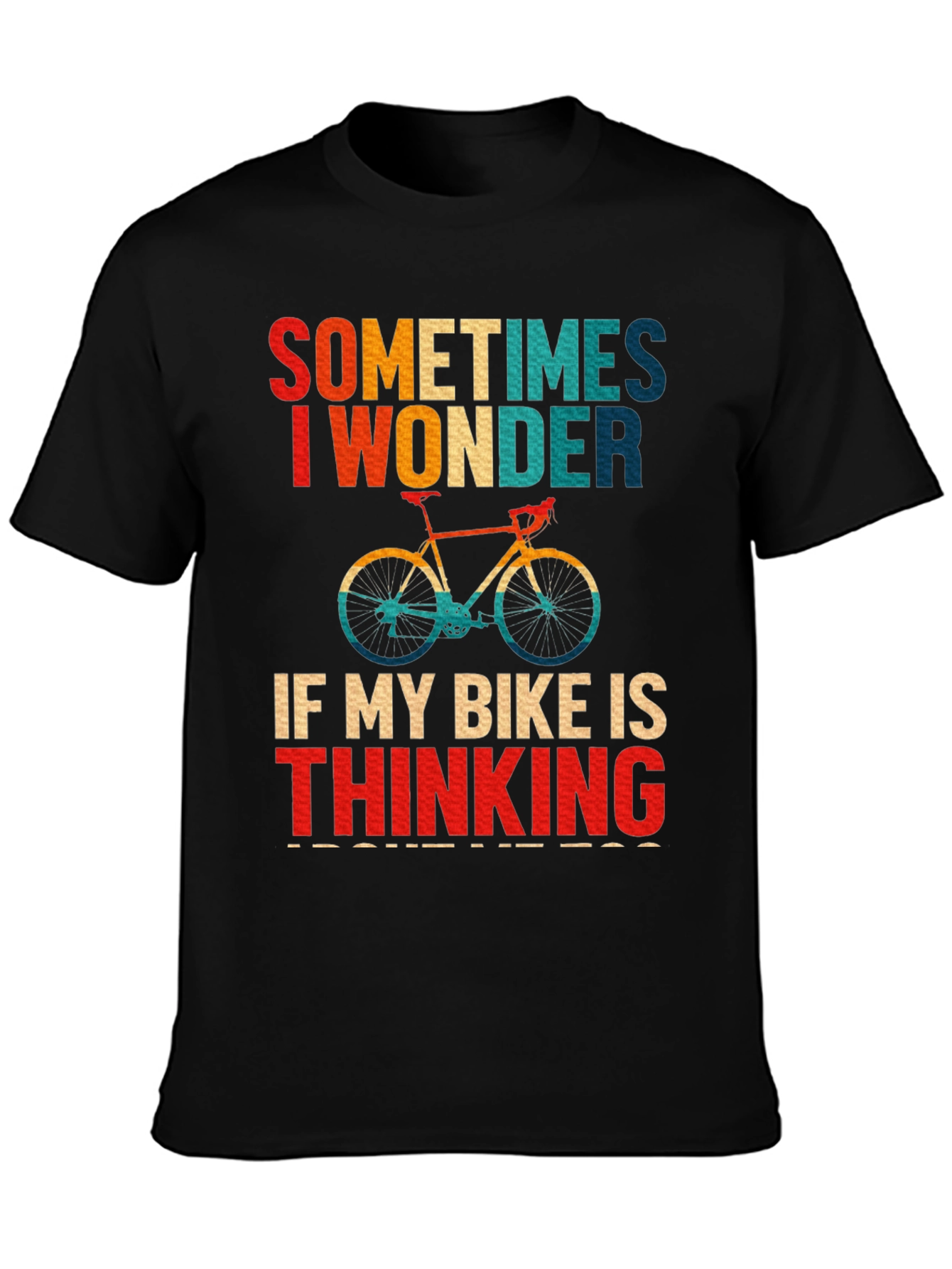 Funny Bike T-Shirt - Sometimes I Wonder