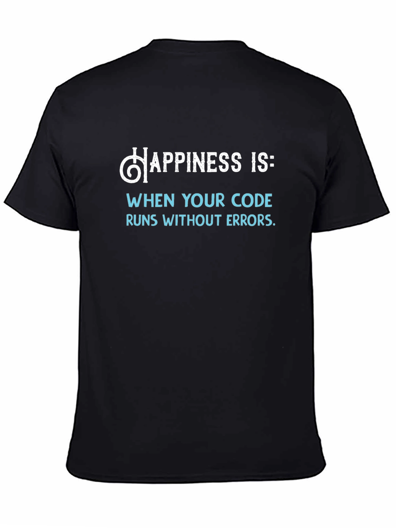Happiness Is Code Black T-Shirt - Programmer Gift