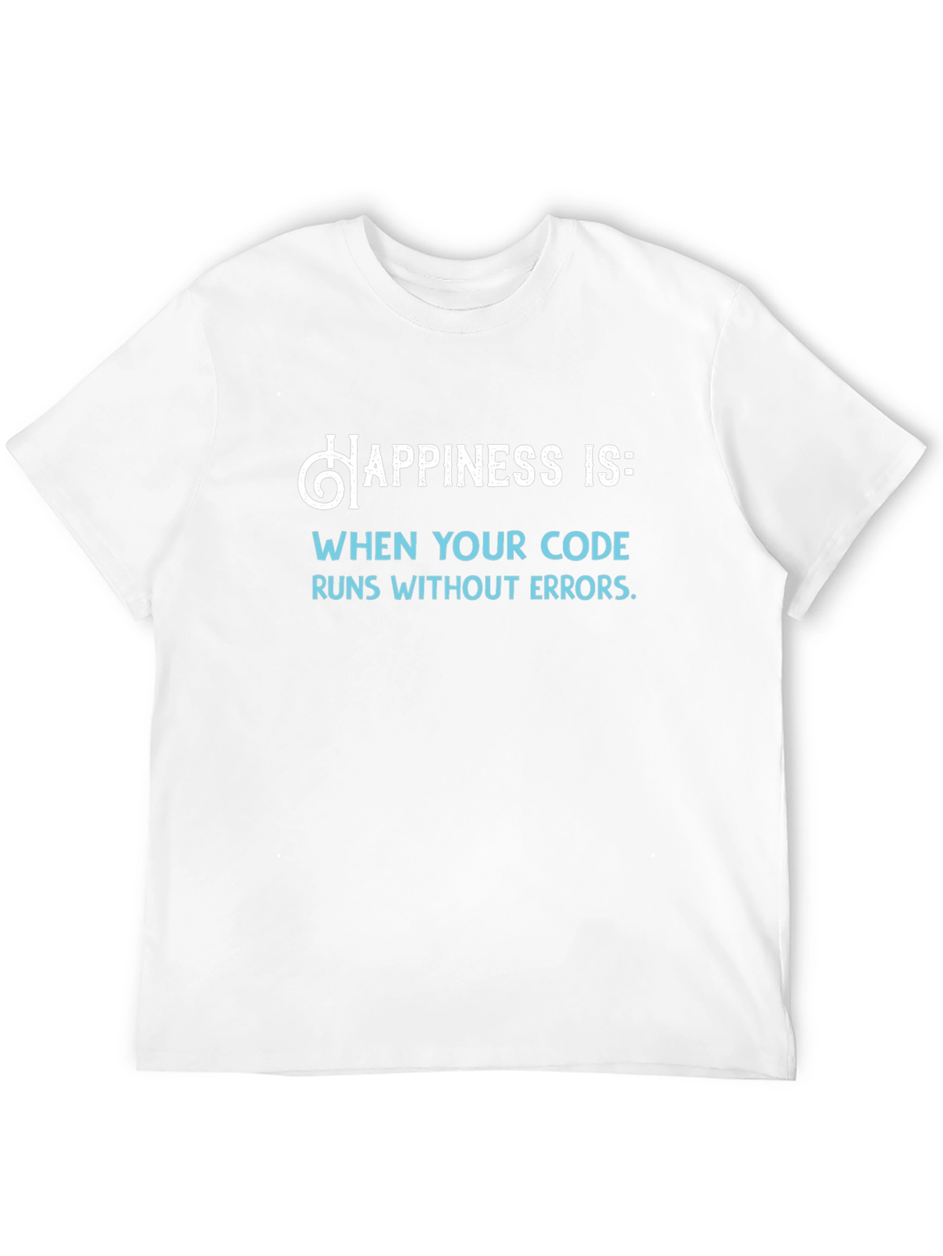Happiness Is Code Black T-Shirt - Programmer Gift