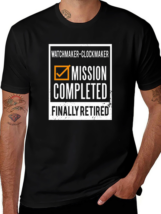 Watchmaker Clockmaker Retirement Mission Completed T-Shirt